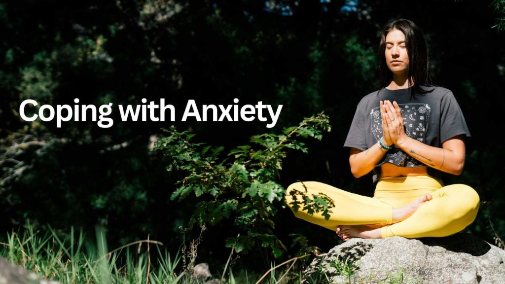 Coping with Anxiety